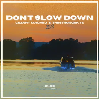 Don't Slow Down by Cezary Machej