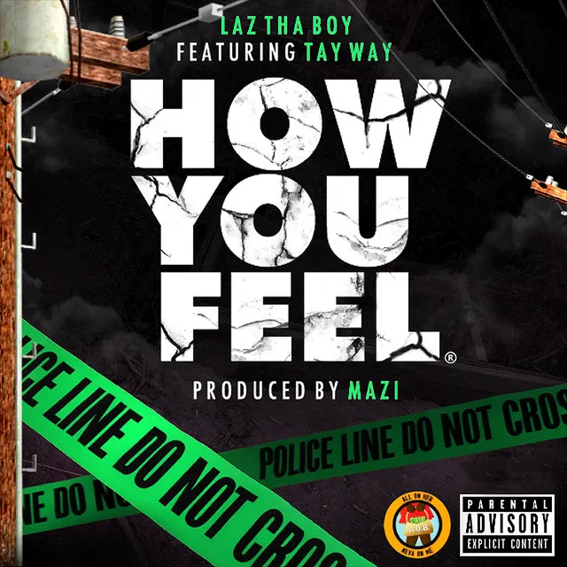 How You Feel (feat. Tay Way)