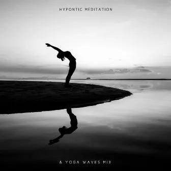 Hypontic Meditation & Yoga Waves Mix 2020 by Chakra Yoga Music Ensemble