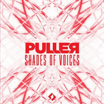 Shades of Voices by PULLER