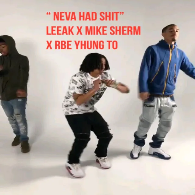 Neva Had Shit