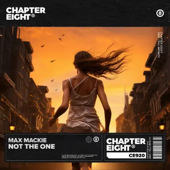 Not The One by Max Mackie