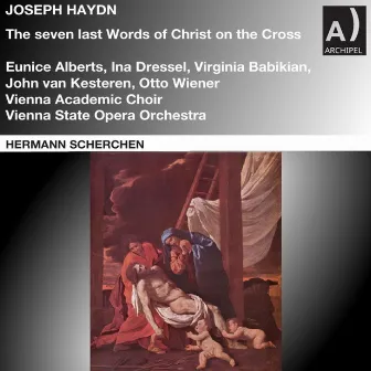 Haydn: Die Worte des Erlösers am Kreuze, Hob. XX:2 (Remastered 2024) by Vienna Academy Choir