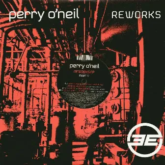 Reworks Part 4 by Perry O'Neil