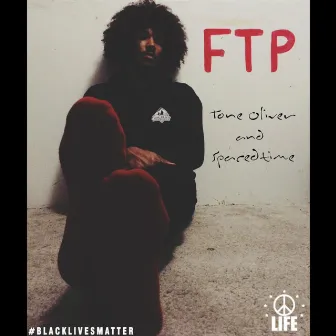 FTP - EP by Tone Oliver