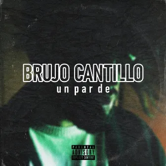 Un Par de by Brujo Cantillo