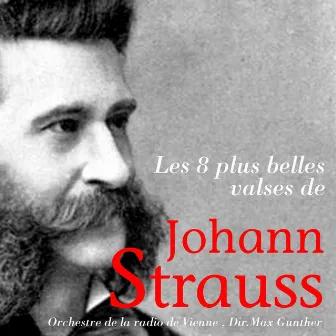 Les 8 plus belles valses de Johann Strauss by Max Gunther