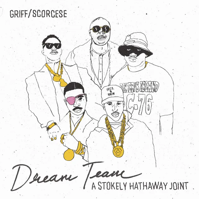 Dream Team: A Stokely Hathaway Joint