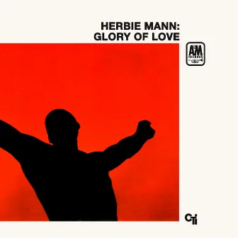 Glory Of Love by Herbie Mann