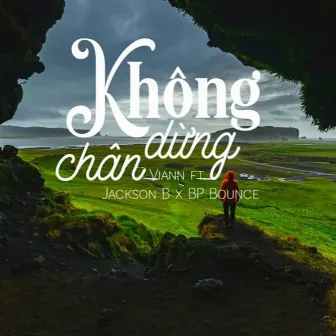 Không Dừng Chân by BP Bounce