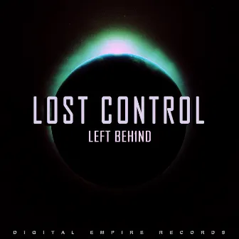 Left Beh1nd by Lost Control