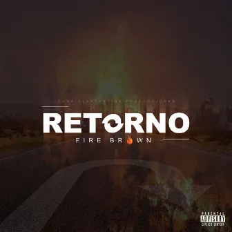 Retorno by Fire Brown