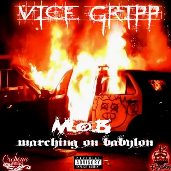 M.O.B. (Marching On Babylon) by Vice Gripp