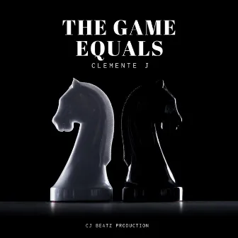 The Game Equals by Clemente J