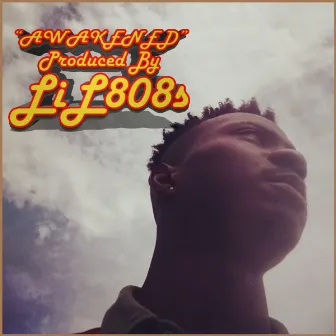 Awakened by LIL 808's