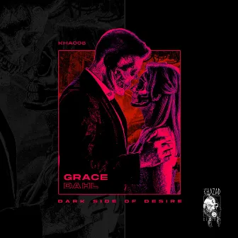 Dark Side Of Desire EP by Grace Dahl