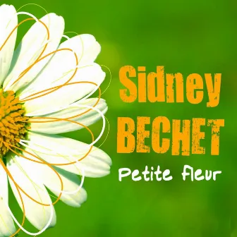 Petite fleur by Sidney Bechet