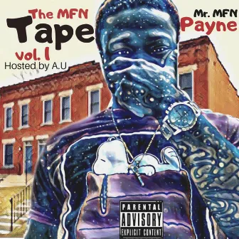 The MFN Tape, Vol. 1 by Mr. MFN Payne