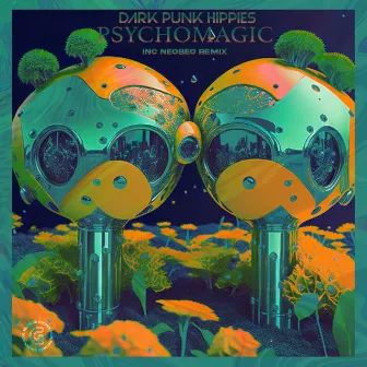 Psychomagic by Dark Punk Hippies