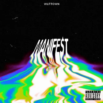 M A N I F E $ T by WLFTOWN