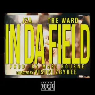 In Da Field by JZA