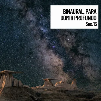 Sonidos Relajantes Binaural, Beats binaurales para domir profundo, Sesion 15 by Pink Noise Babies