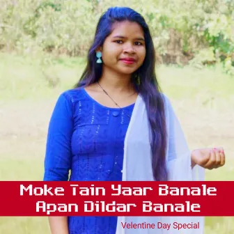 Moke Tain Yaar Banale Apan Dildar Banale by Kamal Raj Sandilya