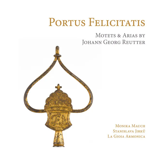 Reutter: Portus Felicitatis (Motets & Arias for the Pantaleon)