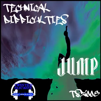 Jump by Technical Difficulties