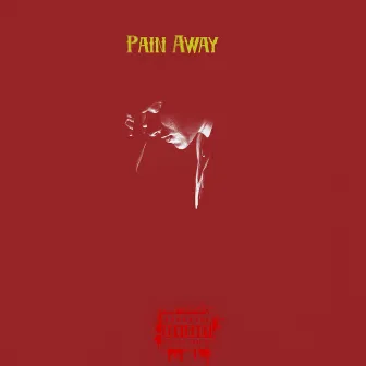 Pain Away by Unknown Artist