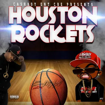 Houston Rockets by E -Man CashBoy