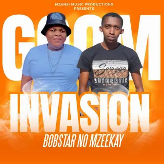 Gqom Invasion(Chapter I) by Bobstar no Mzeekay