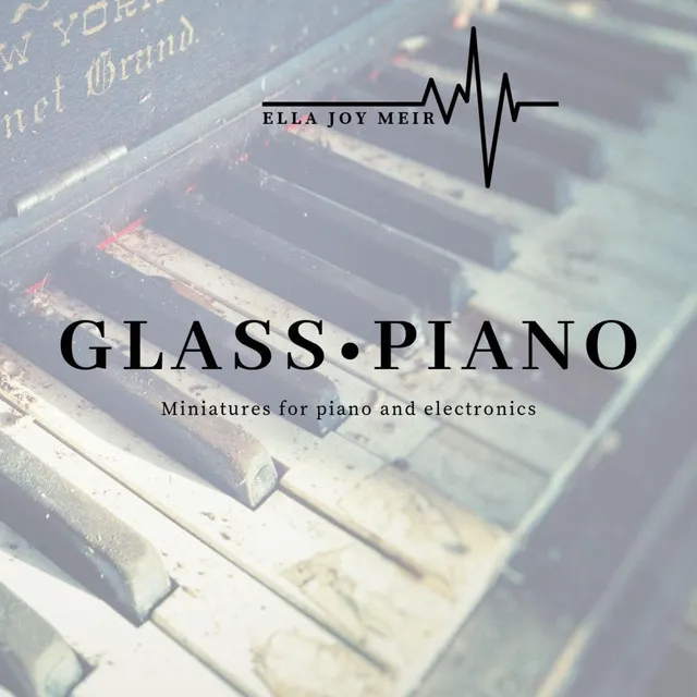 Glass Piano