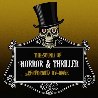 The Sound of Horror & Thriller by Mask