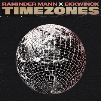 Timezones by Raminder Mann