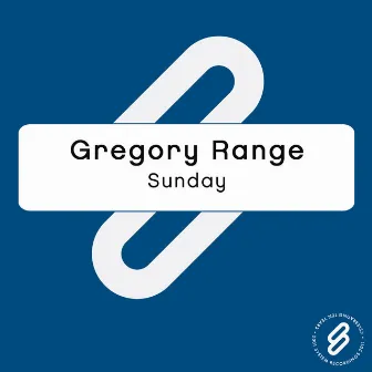 Sunday by Gregory Range