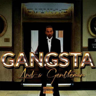 Gangsta and a Gentleman by Kingpin