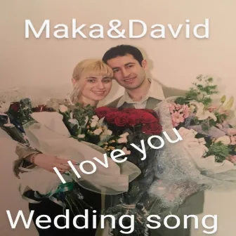 Wedding Song by Maka