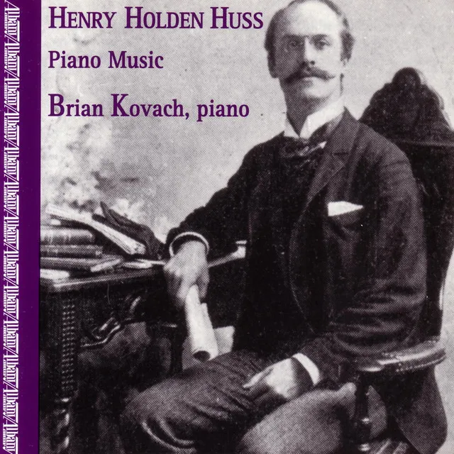 Piano Music of Henry Holden Huss