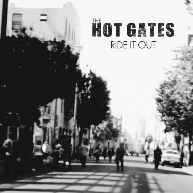 The Hot Gates - Ride It Out