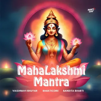 Mahalakshmi Mantra by Bhakticore