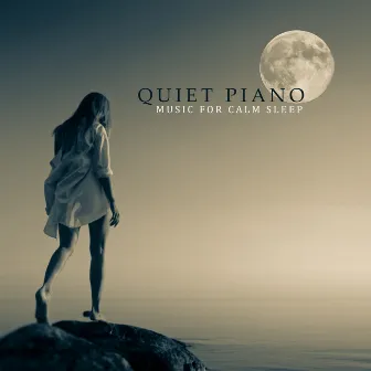 Quiet Piano Music for Calm Sleep 2020 by Romantic Piano Music Universe