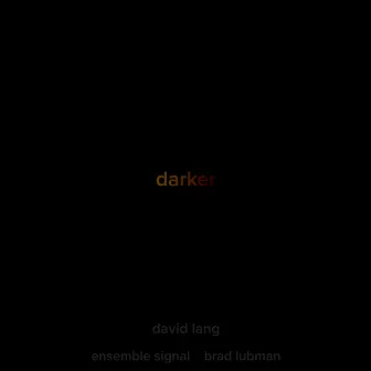 darker by Ensemble Signal