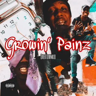 Growin' Painz by OvertownKid