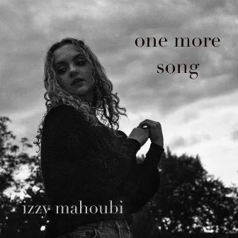 One More Song by Izzy Mahoubi