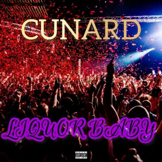 Liquor Baby (Extended Version) by Cunard