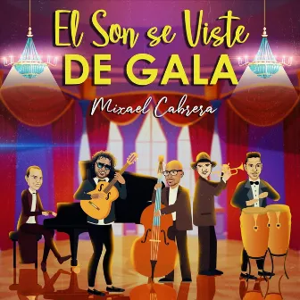 El Son Se Viste de Gala by Mixael Cabrera