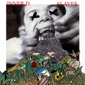 SLAVES. by Inner.D.