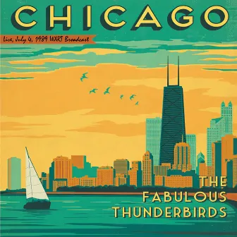 Live Chicago, July 4, 1989 by The Fabulous Thunderbirds