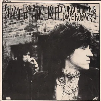 Shame For The Angels E.P by Dave Kusworth